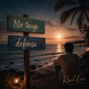 No tengo defensa
